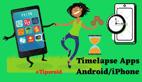 Best Time Lapse Photography Apps for Android and iPhone