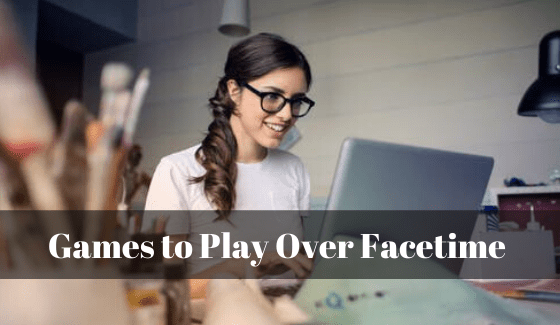 Games to Play Over Facetime