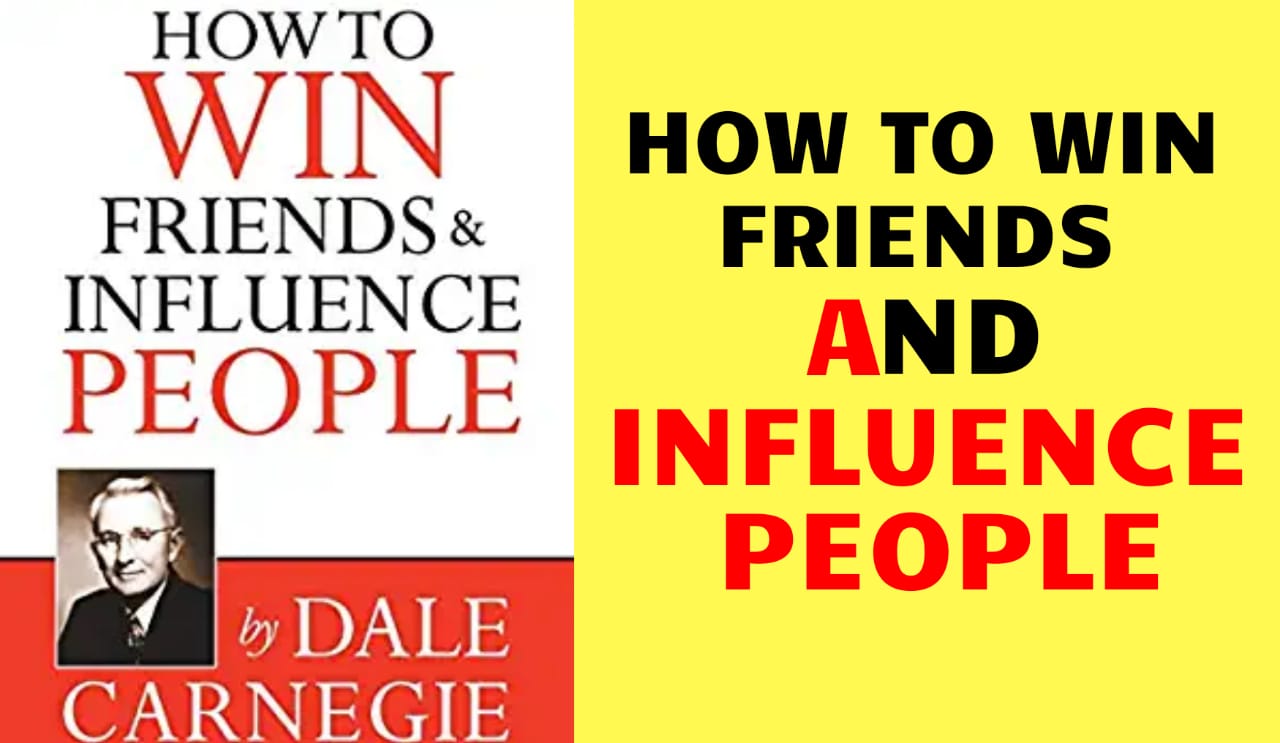 How to Win Friends and Influence People