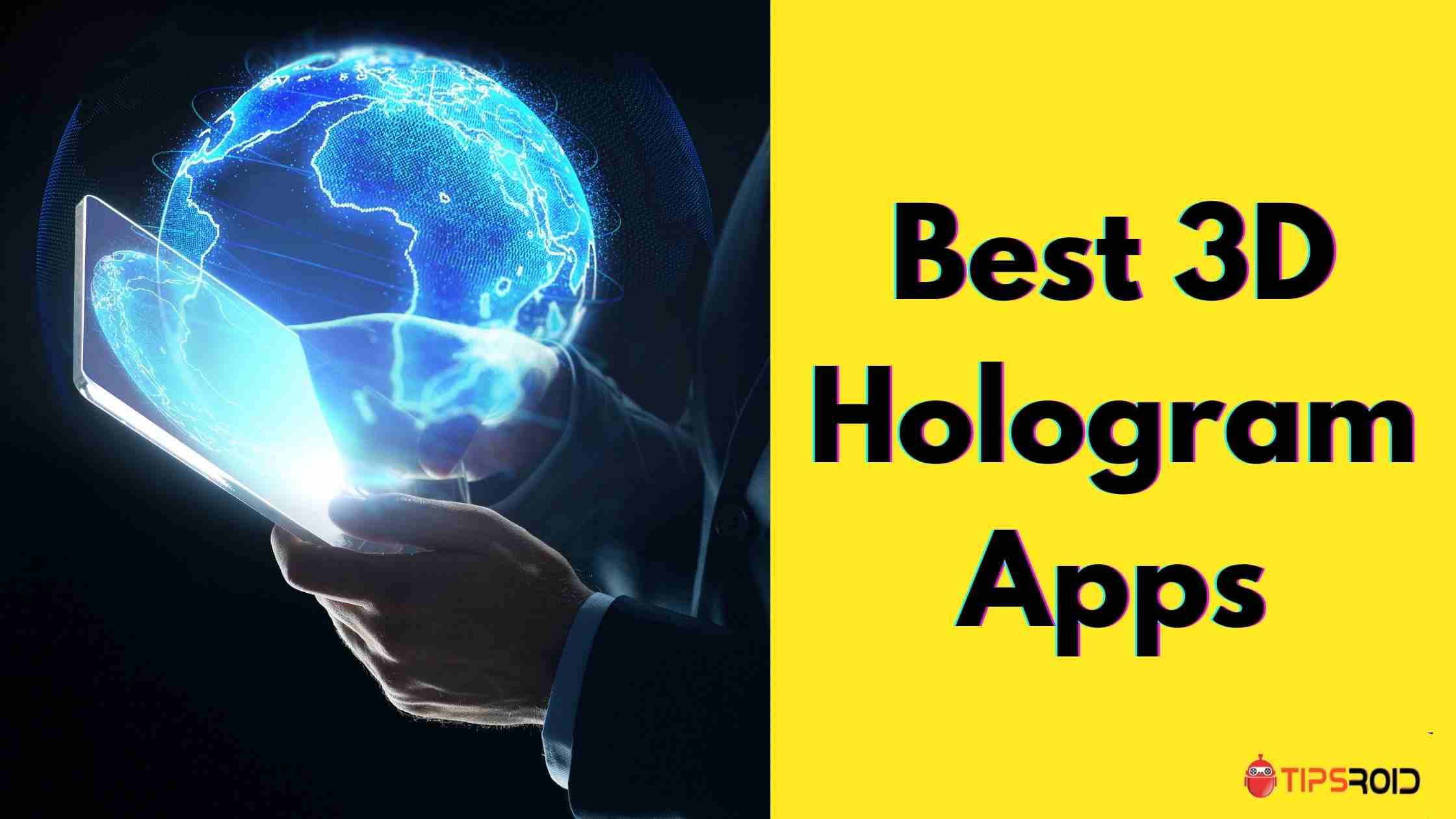 3D Hologram Apps