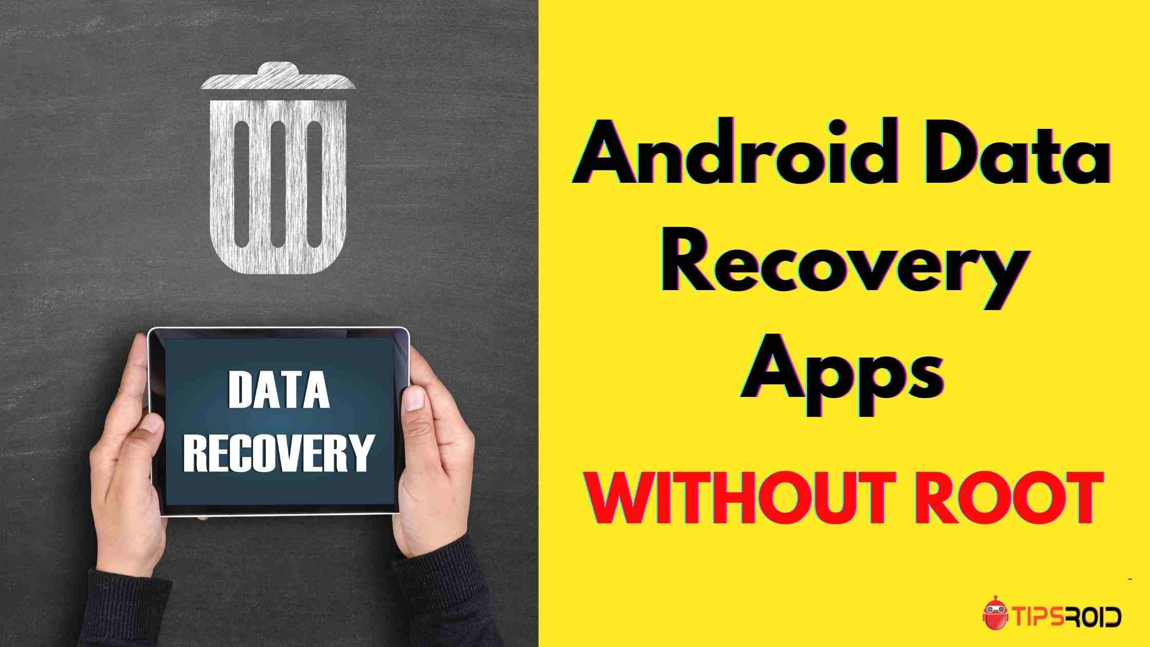 Android Data Recovery Apps