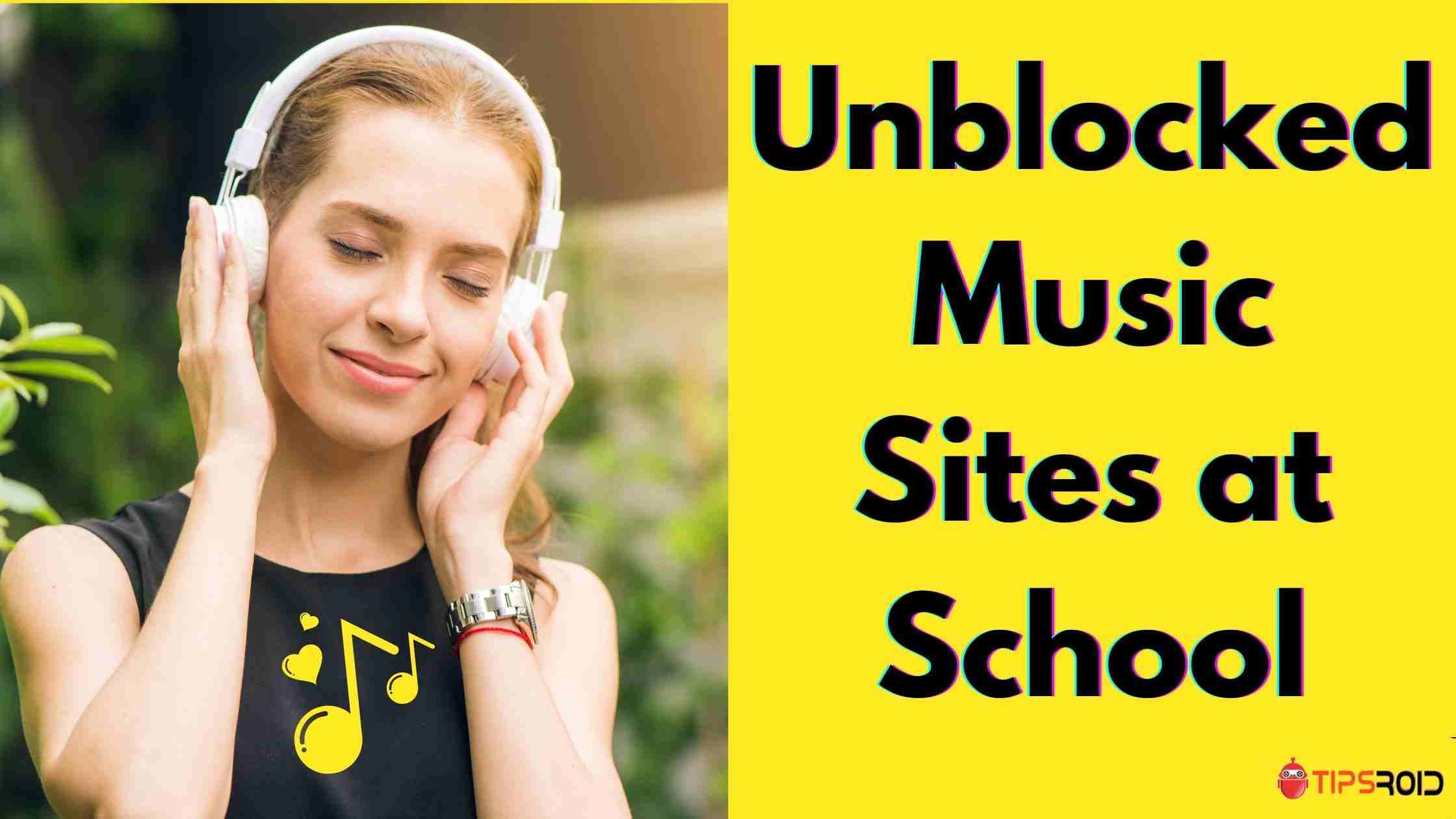 Unblocked Music Sites