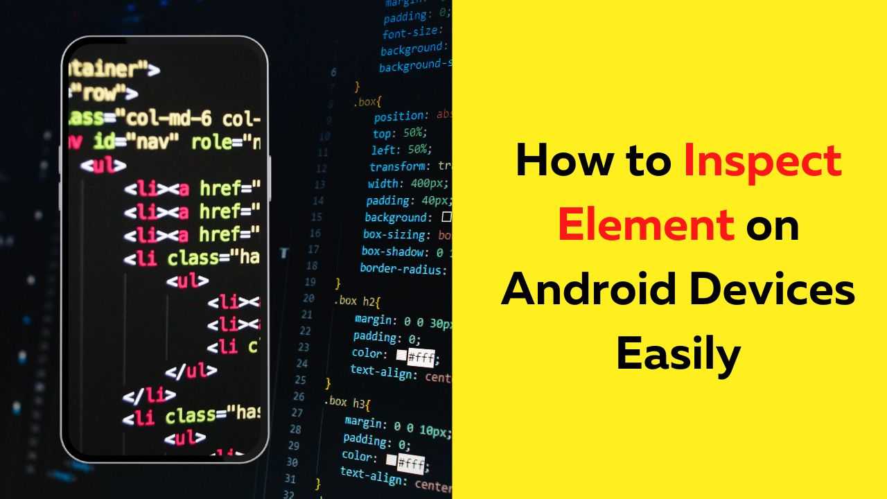 How to Inspect Element on Android