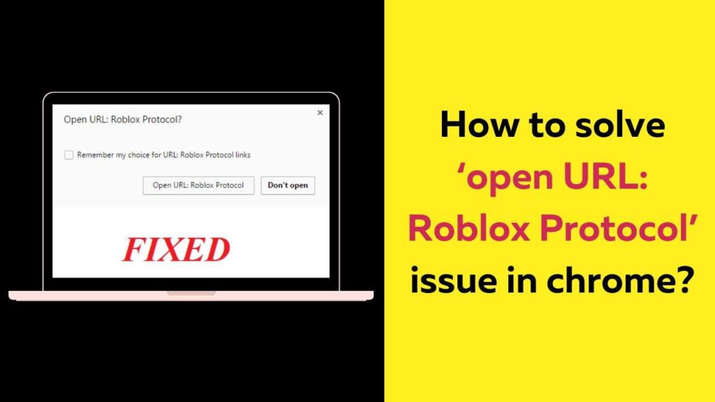 How to solve ‘Open URL: Roblox Protocol’ issue in chrome?